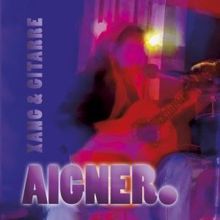 AIGNER: Aigner. Xang & Gitarre
