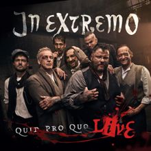In Extremo: Quid Pro Quo (Live)