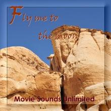 Movie Sounds Unlimited: Fly Me to the Moon (From "Space Cowboys")