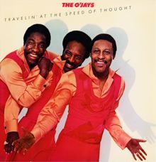 THE O'JAYS: Travelin' At The Speed Of Thought