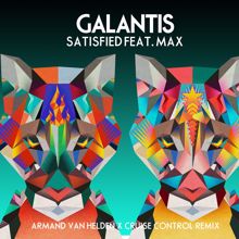 Galantis: Satisfied (feat. MAX) (Armand Van Helden x Cruise Control Remix)