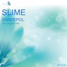 Slime: Dancepol