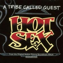 A Tribe Called Quest: Hot Sex