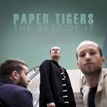 Paper Tigers: The Best of It