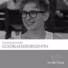 Klangkuenstler: Goldblaeserdirigentin