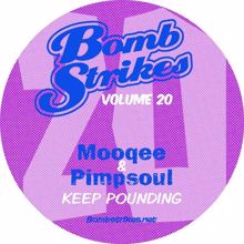 Mooqee & Pimpsoul: Keep Pounding