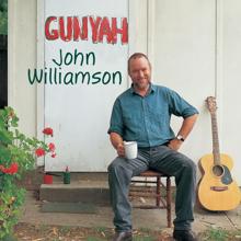 John Williamson: Gunyah