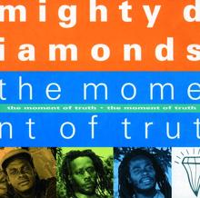 The Mighty Diamonds: The Moment Of Truth