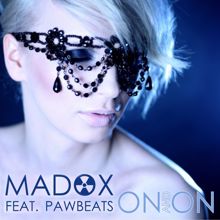 Madox: On And On (feat. Pawbeats)