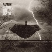 The Advent: Remove The Earth