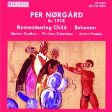 Pinchas Zukerman: Norgard: Viola Concerto, 'Remembering Child' / Between