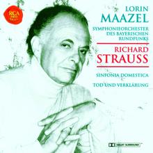 Lorin Maazel: Strauss: Sinfonia Domestica/Tod und Verklärung