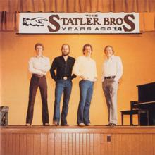 The Statler Brothers: Years Ago