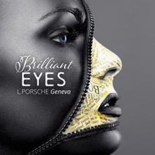 L.porsche: Brilliant Eyes