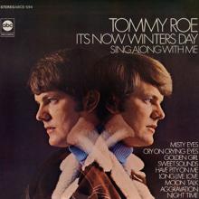 Tommy Roe: It's Now Winters Day