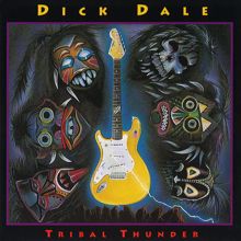 Dick Dale: Tribal Thunder