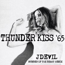 Rob Zombie: Thunder Kiss ‘65 (JDevil Number Of The Beast Remix)