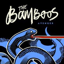 The Bamboos: Avenger