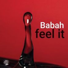 Babah: Feel It