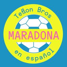 Teflon Brothers: Maradona
