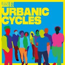 Joscha Oetz: Urbanic Cycles