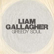 Liam Gallagher: Greedy Soul