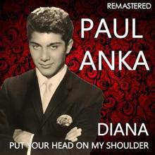 Paul Anka: Diana / Put Your Head on My Shoulder (Remastered)