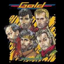 Gold: Let the Children Play (2017 Remastered)