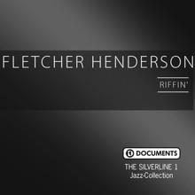 Fletcher Henderson: The Silverline 1 – Riffin'