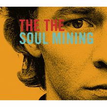 The The: Soul Mining