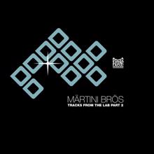 Märtini Brös: Tracks From The Lab (Part 2)