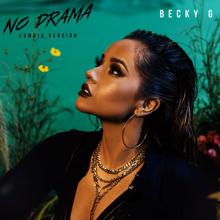 Becky G: No Drama (Cumbia Version)