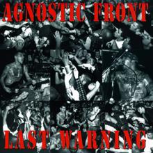 Agnostic Front: Last Warning