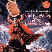 Elmer Bernstein: Cecil B. De Mille's The Ten Commandments (1960 Stereo Recording)
