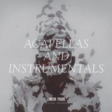 Linkin Park: LIVING THINGS: Acapellas and Instrumentals