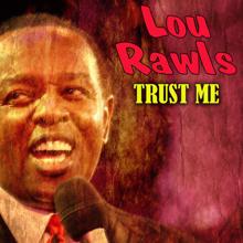 Lou Rawls: Trust Me