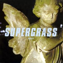 Supergrass: Mary