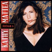 Kathy Mattea: Roses
