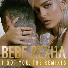 Bebe Rexha: I Got You: The Remixes