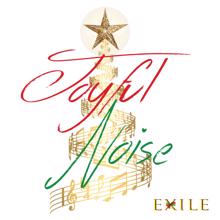Exile: Joyful Noise