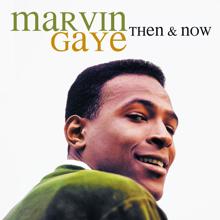 Marvin Gaye: Then & Now