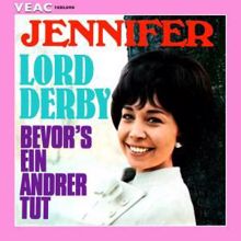 Jennifer: Lord Derby