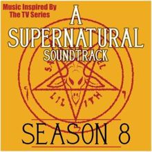 Various Artists: A Supernatural Soundtrack: Season 8 (Music Inspired by the TV Series)
