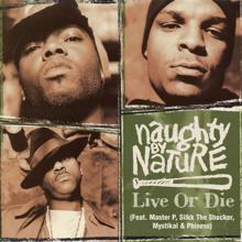 Naughty By Nature feat. Master P, Silkk The Shocker, Mystikal & Phiness: Live or Die