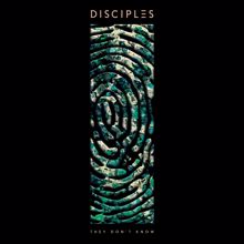 Disciples: They Don't Know (Radio Edit)