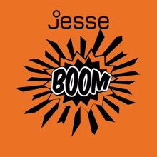 Jesse: Boom
