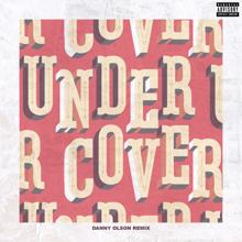 Kehlani: Undercover (Danny Olson Remix)