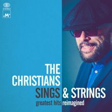 The Christians: You'll Never Walk Alone