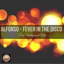 ALFONSO: Fever in the Disco