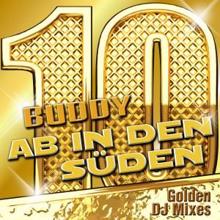 Buddy: Ab in den Süden - Golden DJ Mixes